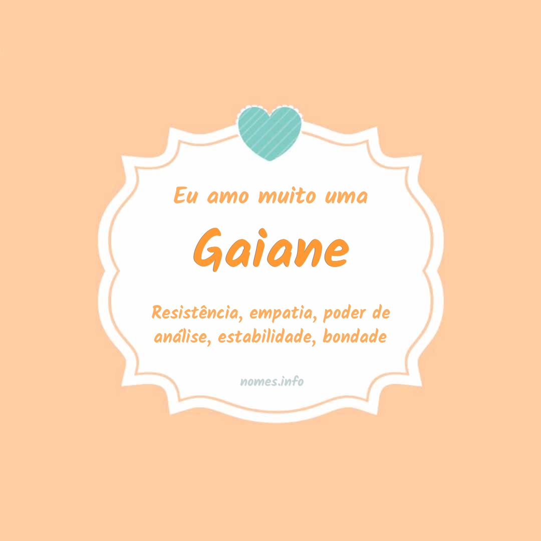 Eu amo muito Gaiane