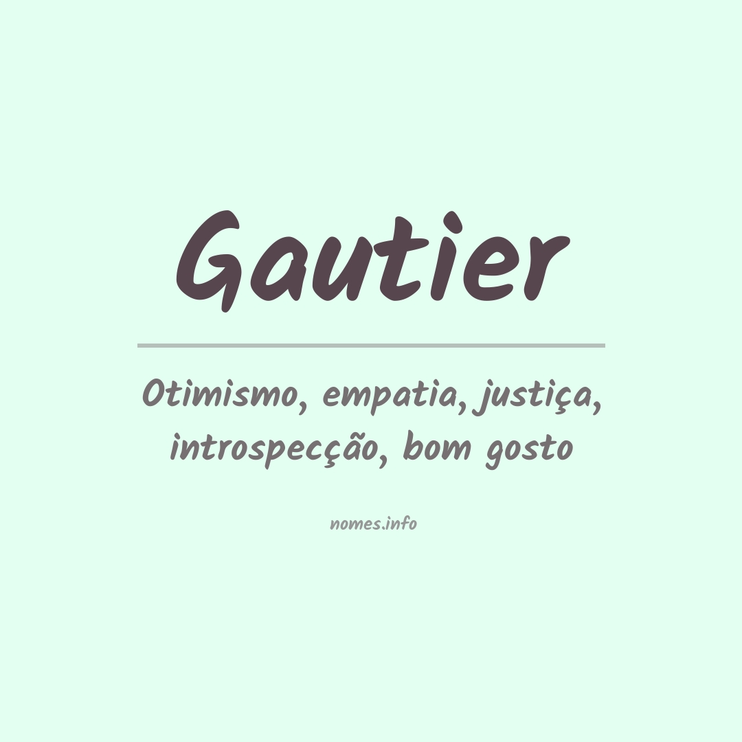 Significado do nome Gautier