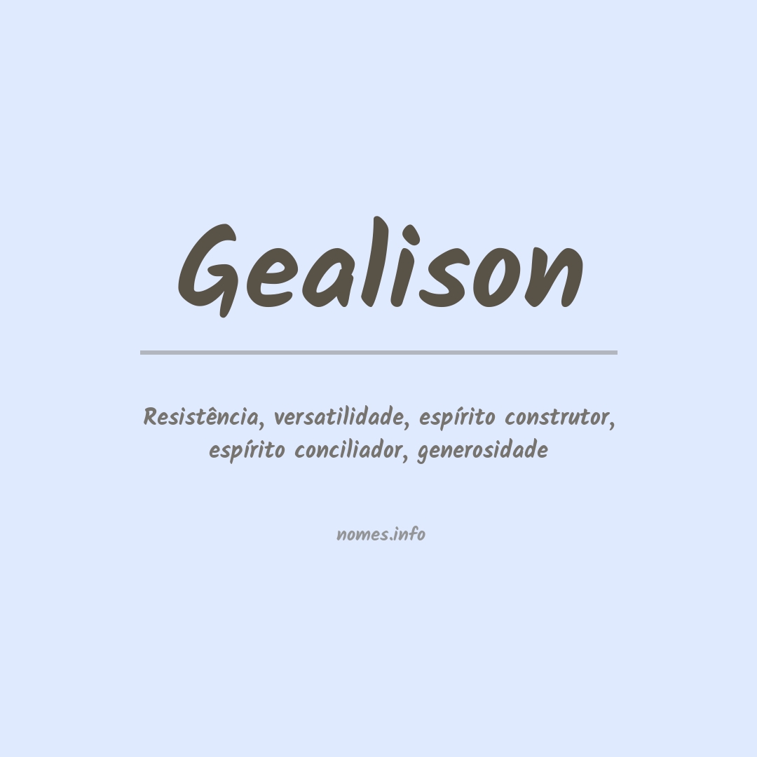 Significado do nome Gealison