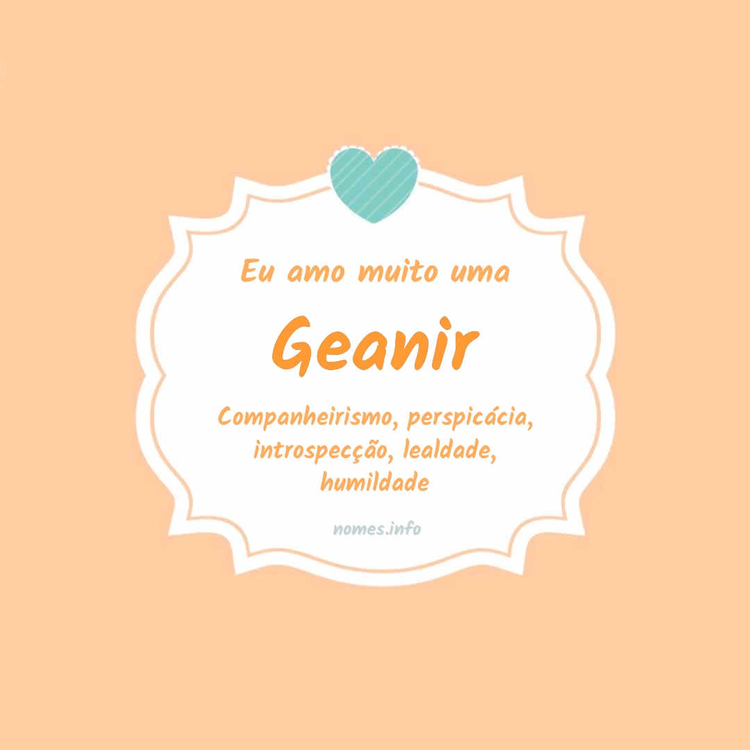 Eu amo muito Geanir