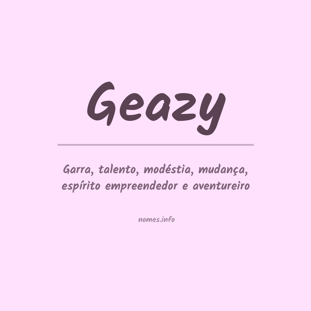 Significado do nome Geazy