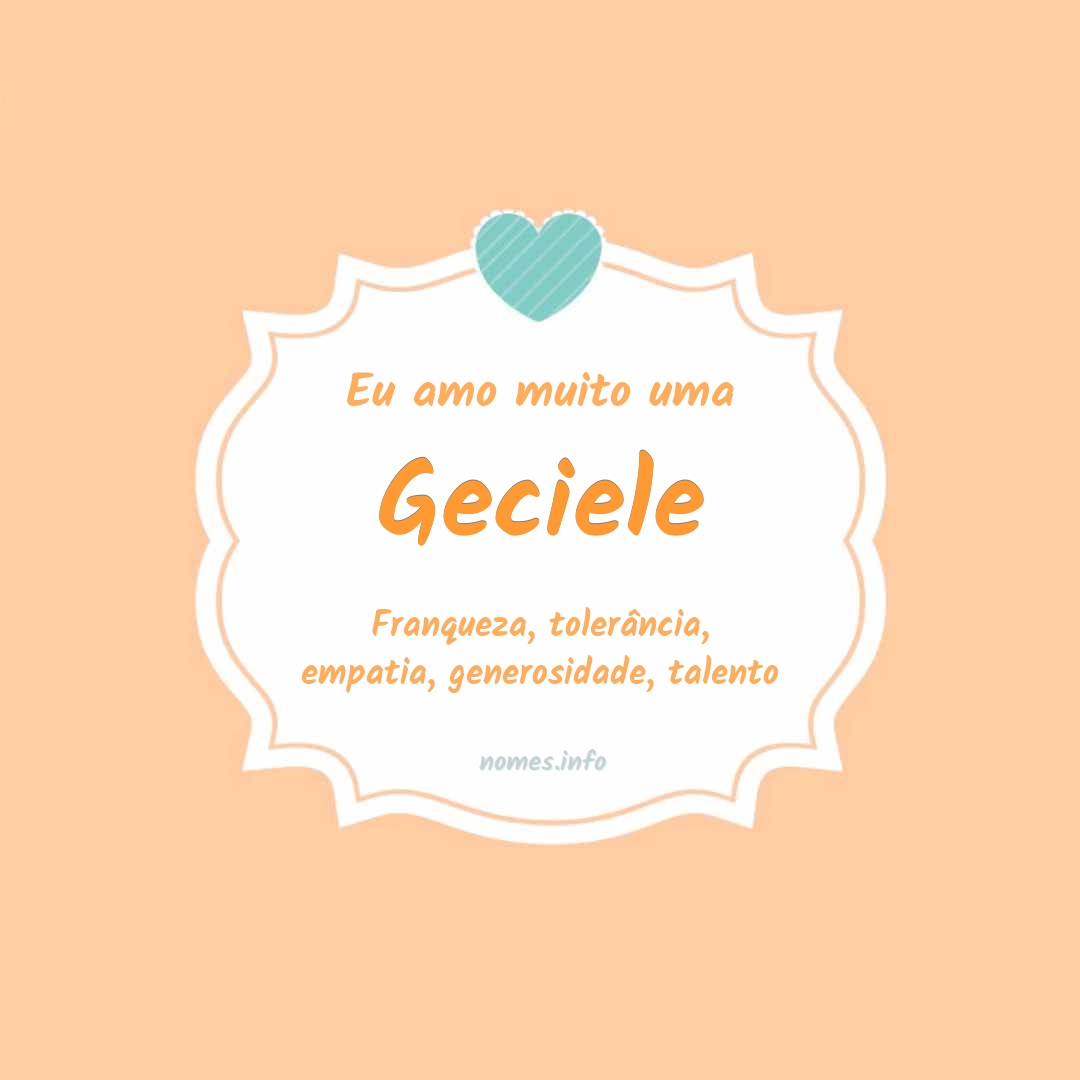 Eu amo muito Geciele
