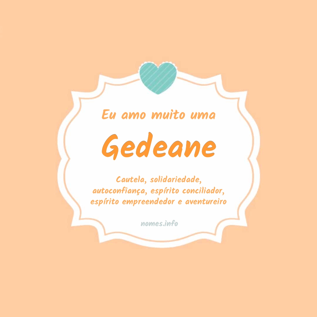 Eu amo muito Gedeane