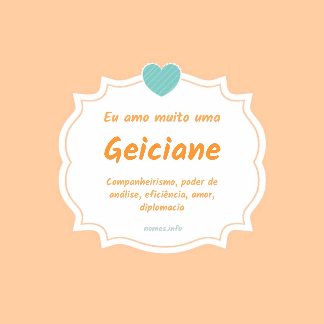 Eu amo muito Geiciane
