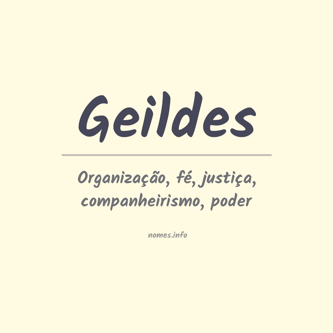 Significado do nome Geildes Significado do nome Geildes