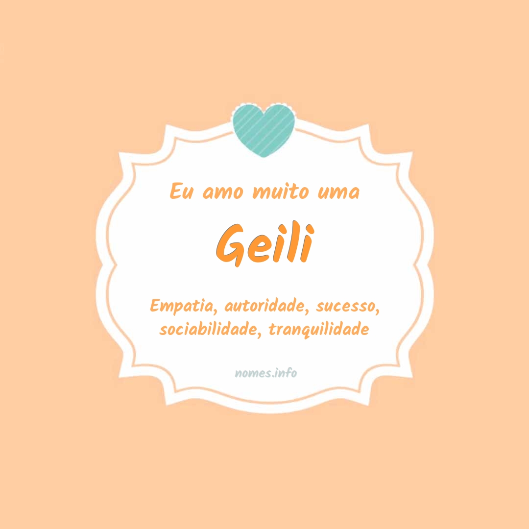 Eu amo muito Geili