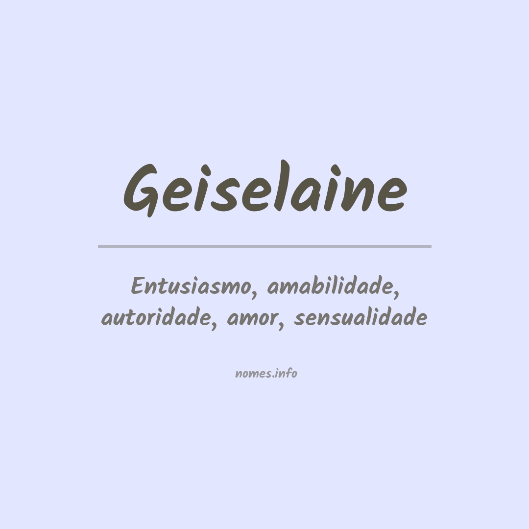 Significado do nome Geiselaine