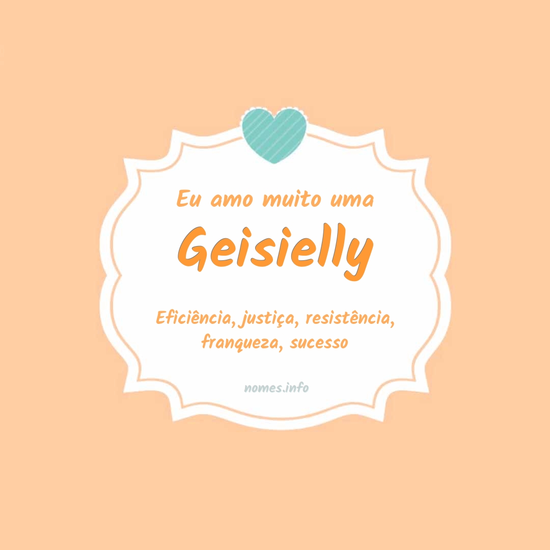 Eu amo muito Geisielly