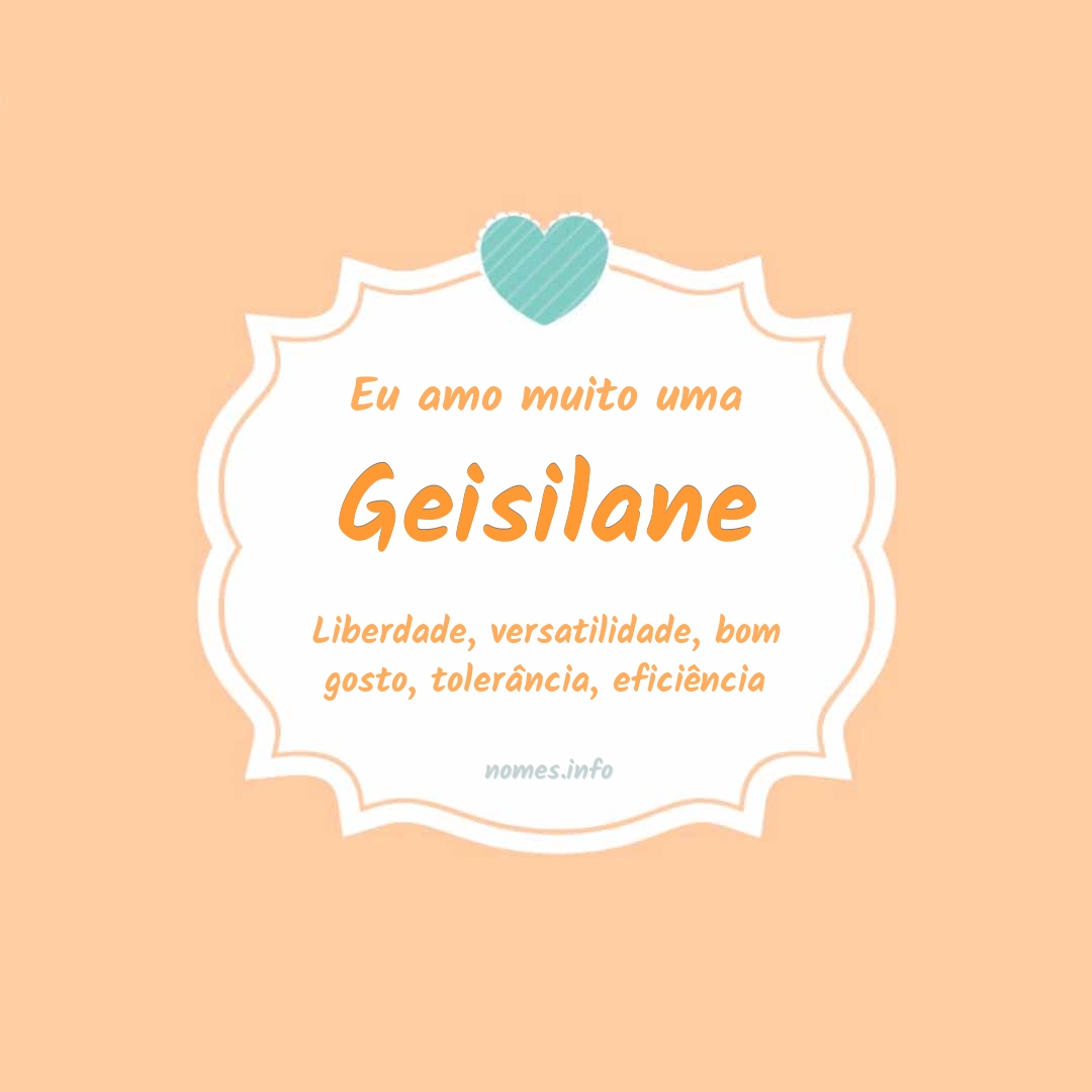 Eu amo muito Geisilane