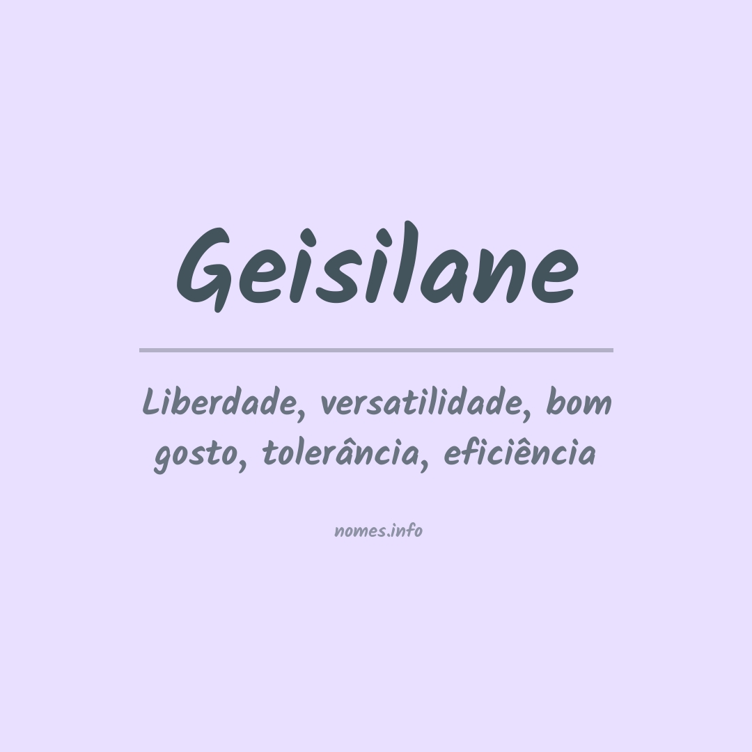 Significado do nome Geisilane