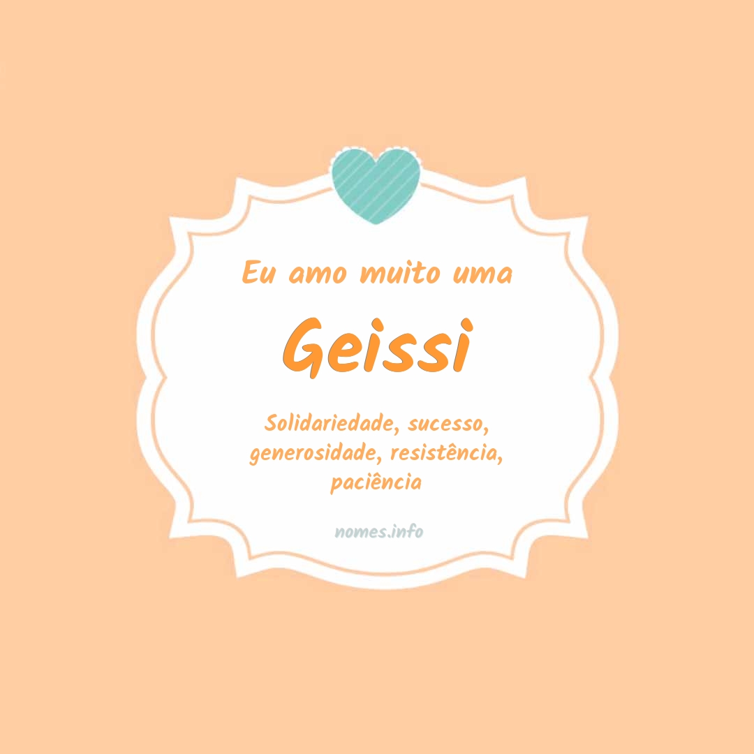 Eu amo muito Geissi
