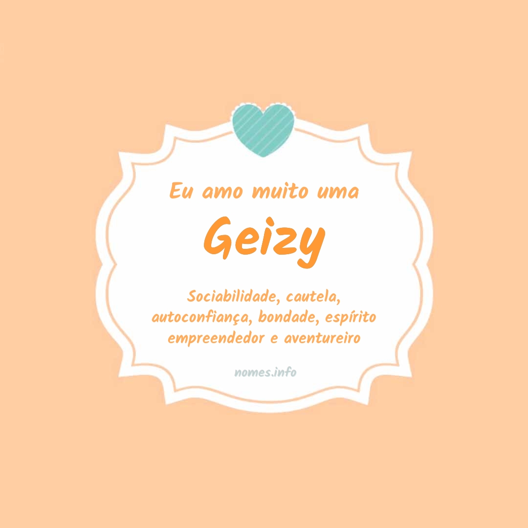 Eu amo muito Geizy