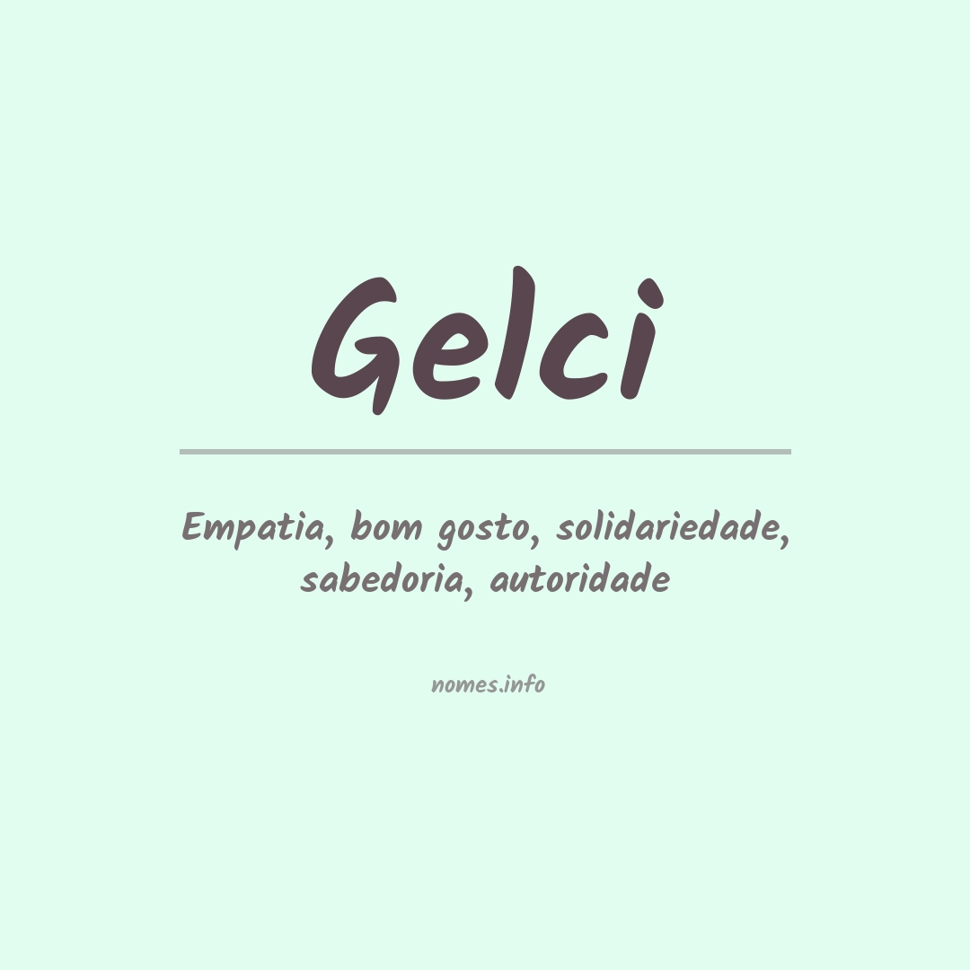 Significado do nome Gelci