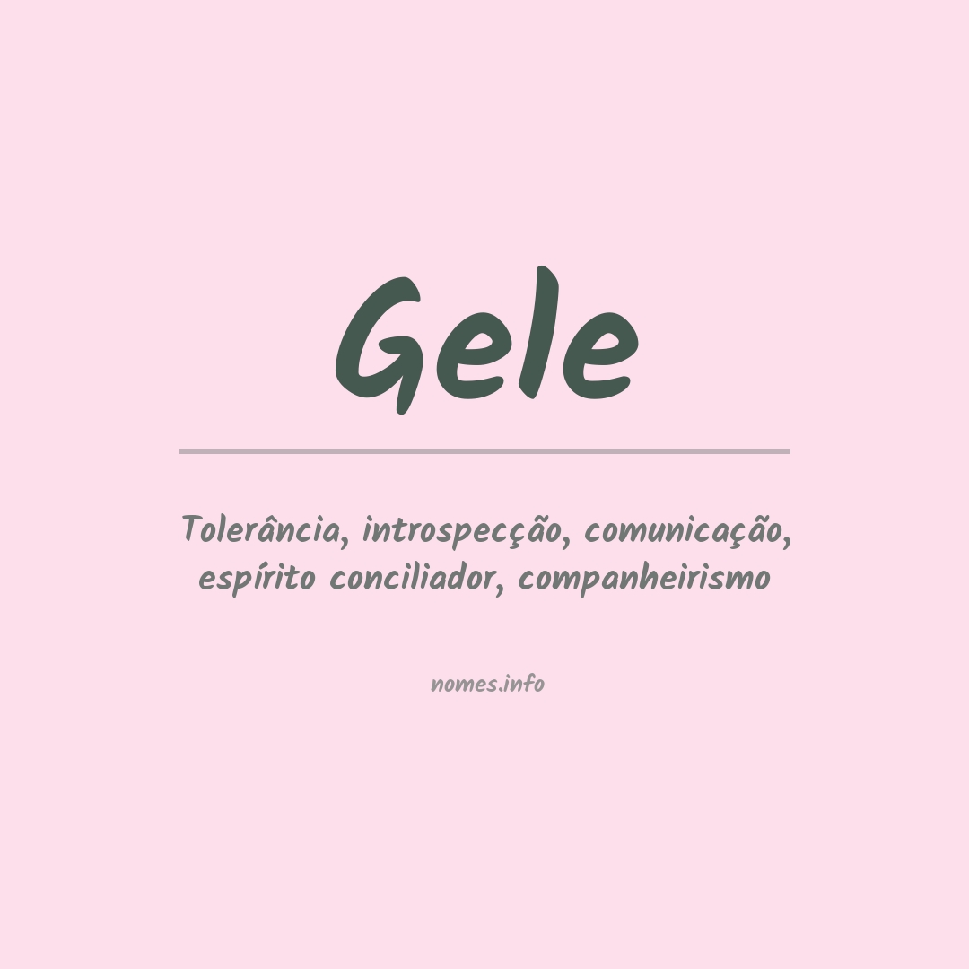 Significado do nome Gele