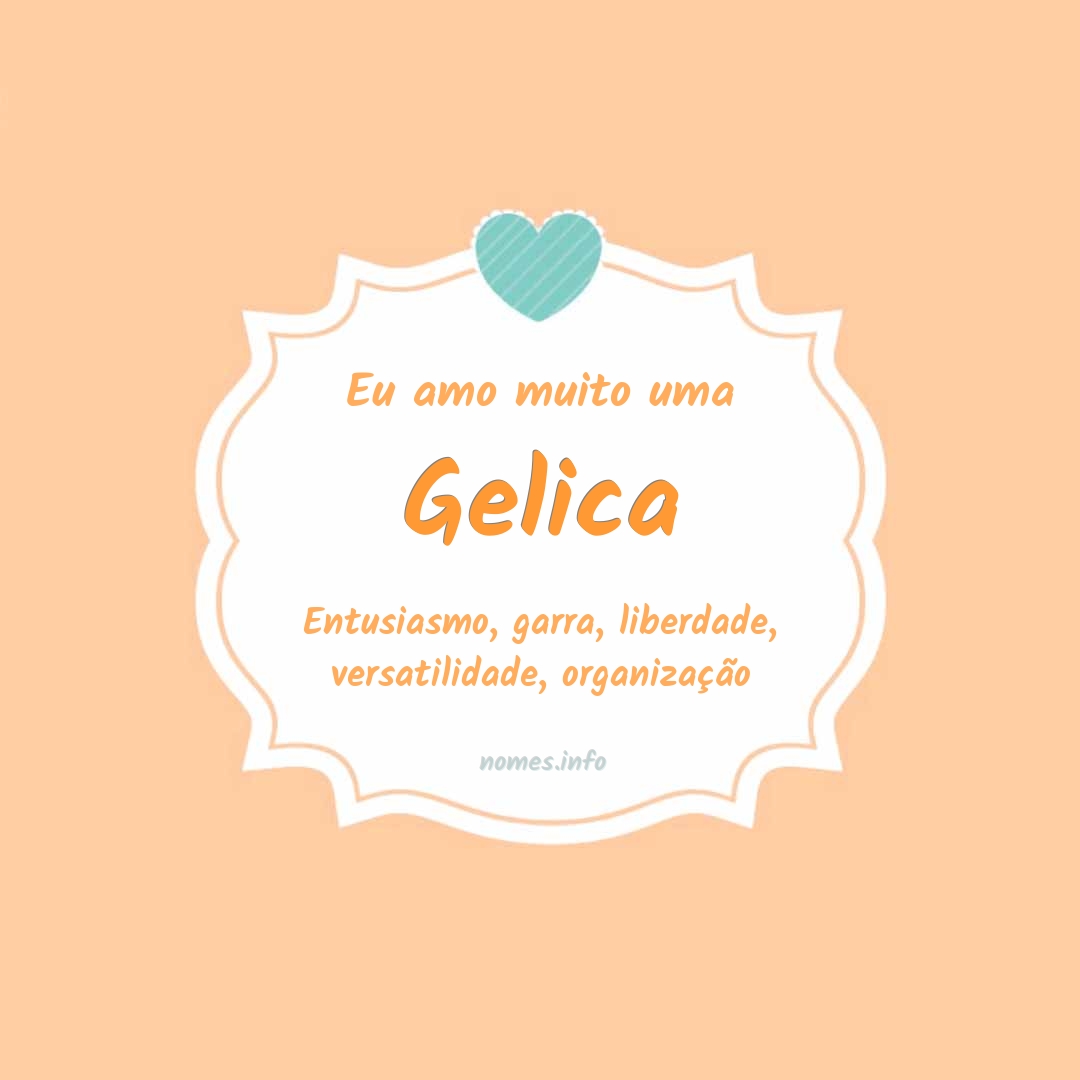 Eu amo muito Gelica