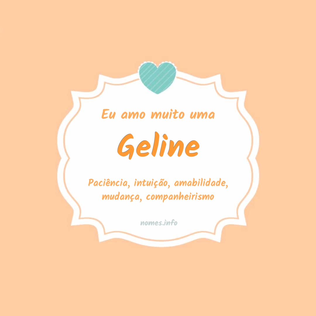 Eu amo muito Geline