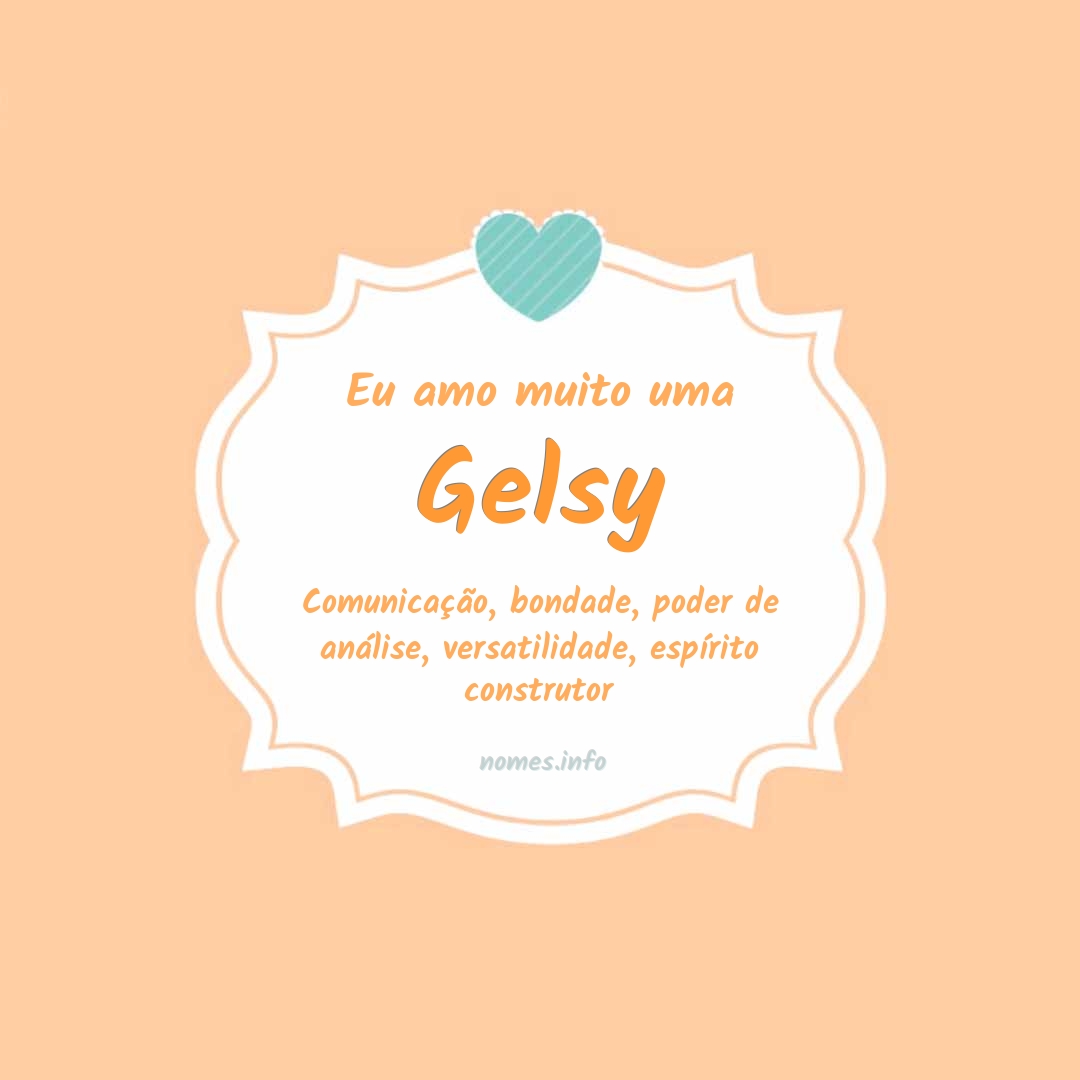 Eu amo muito Gelsy