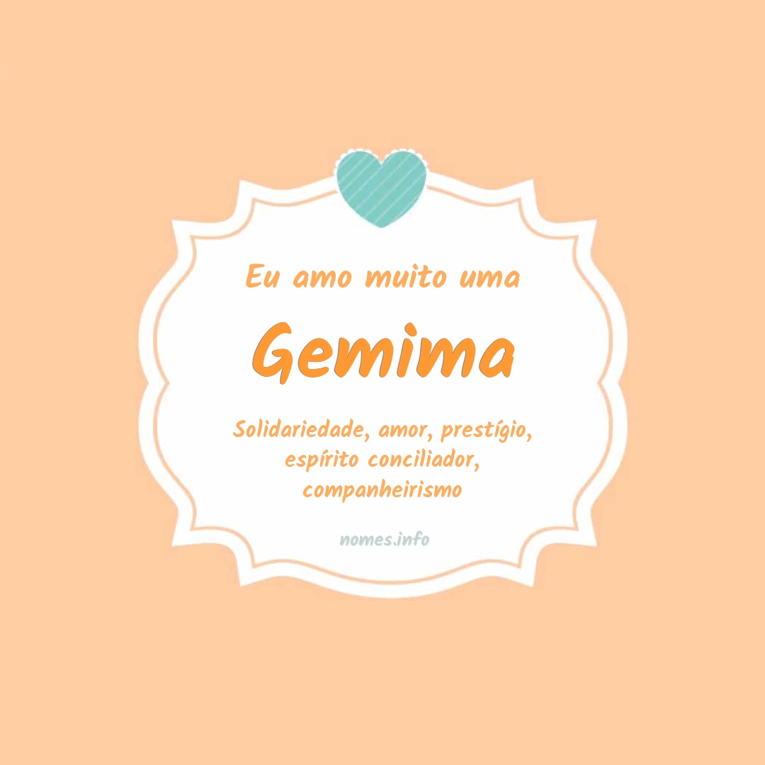 Eu amo muito Gemima