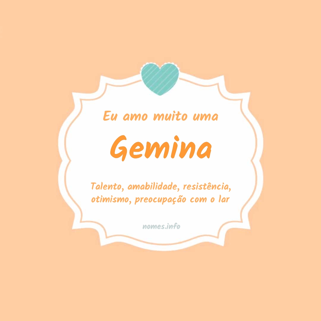 Eu amo muito Gemina