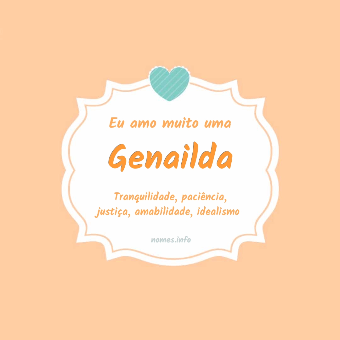 Eu amo muito Genailda
