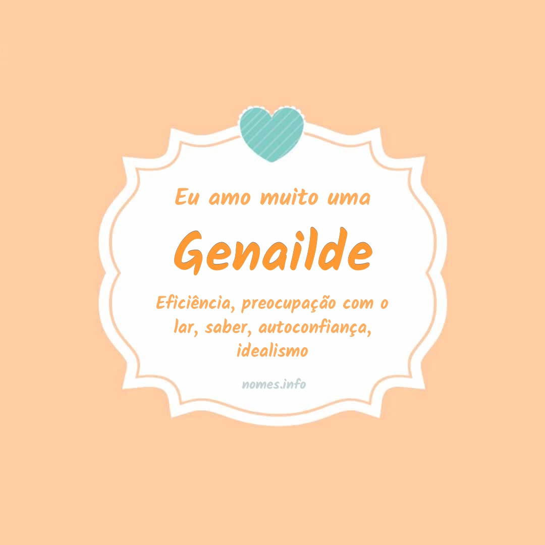 Eu amo muito Genailde
