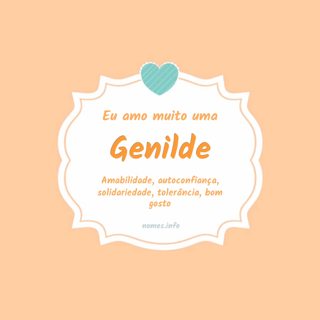 Eu amo muito Genilde