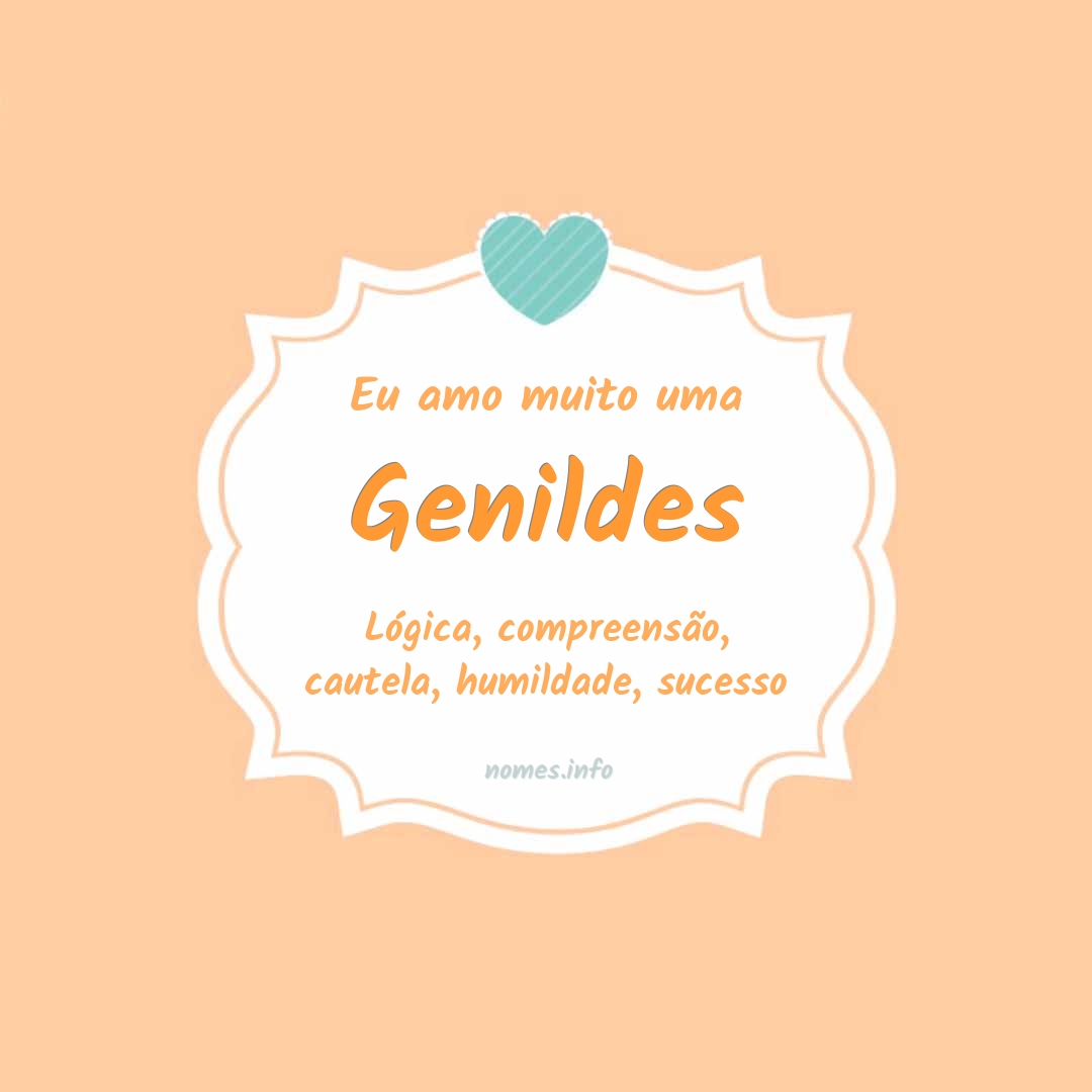 Eu amo muito Genildes