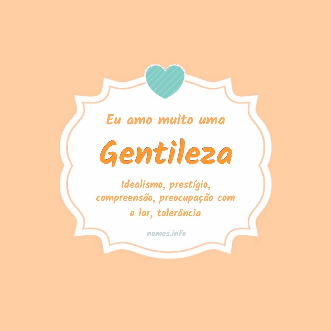 Eu amo muito Gentileza