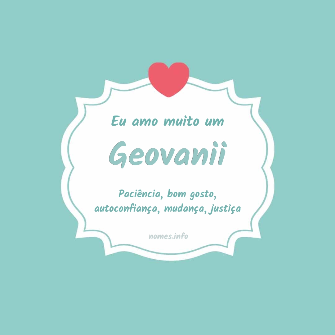 Eu amo muito Geovanii