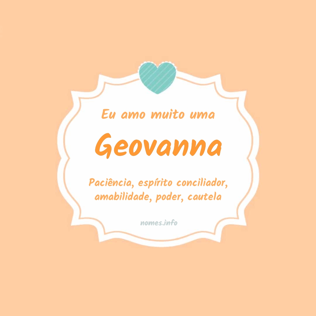 Eu amo muito Geovanna