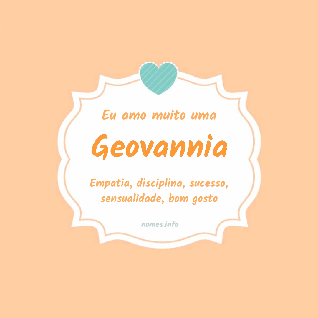 Eu amo muito Geovannia