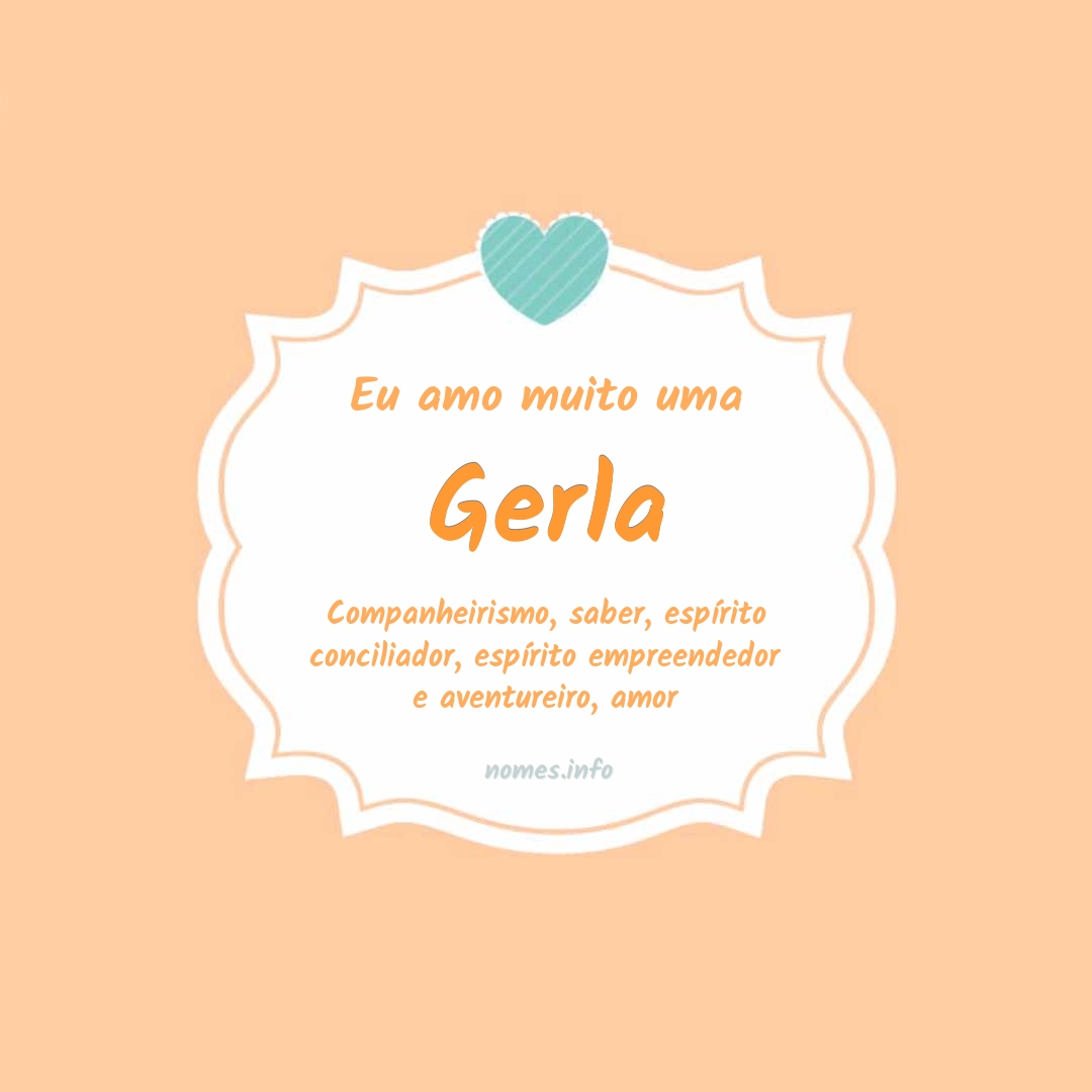 Eu amo muito Gerla