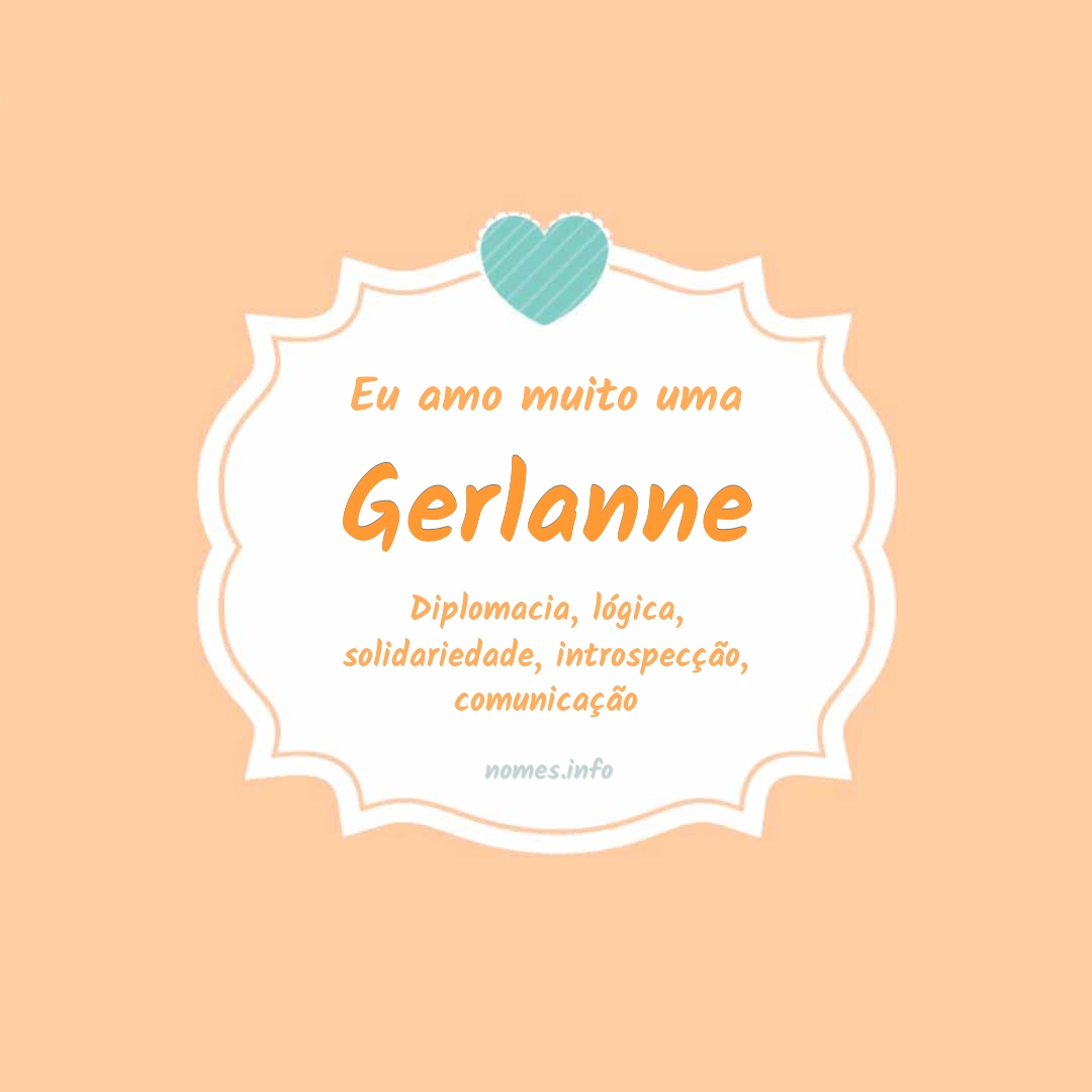 Eu amo muito Gerlanne