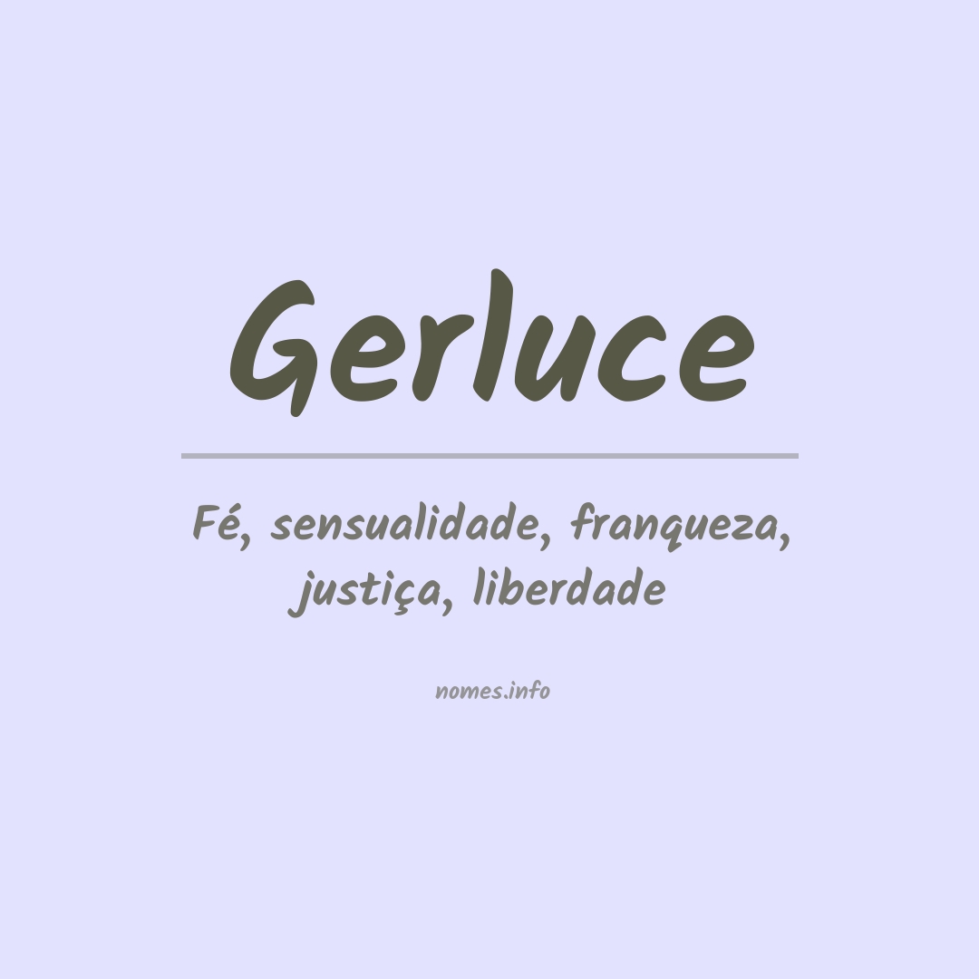 Significado do nome Gerluce