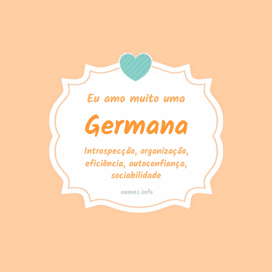 Eu amo muito Germana