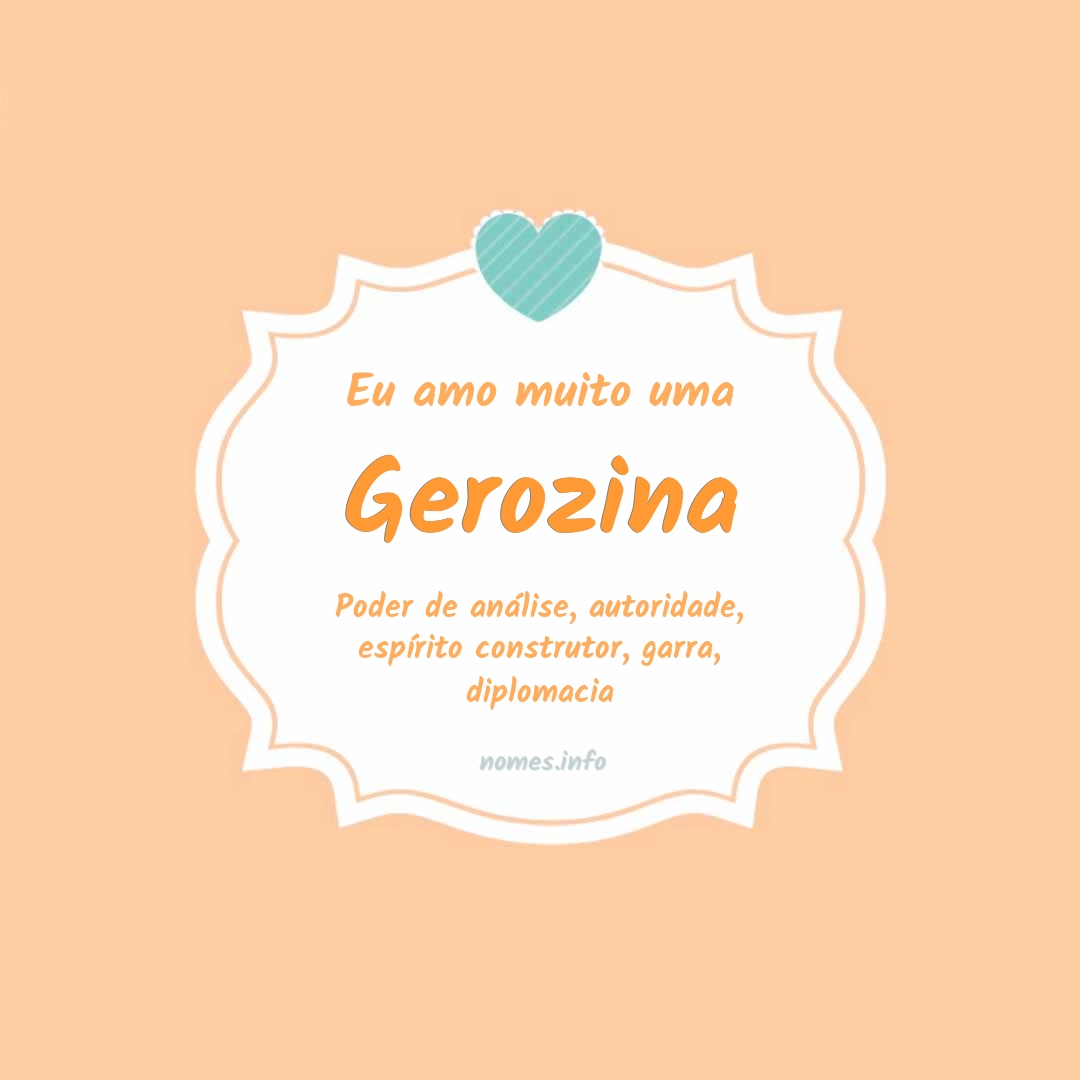 Eu amo muito Gerozina
