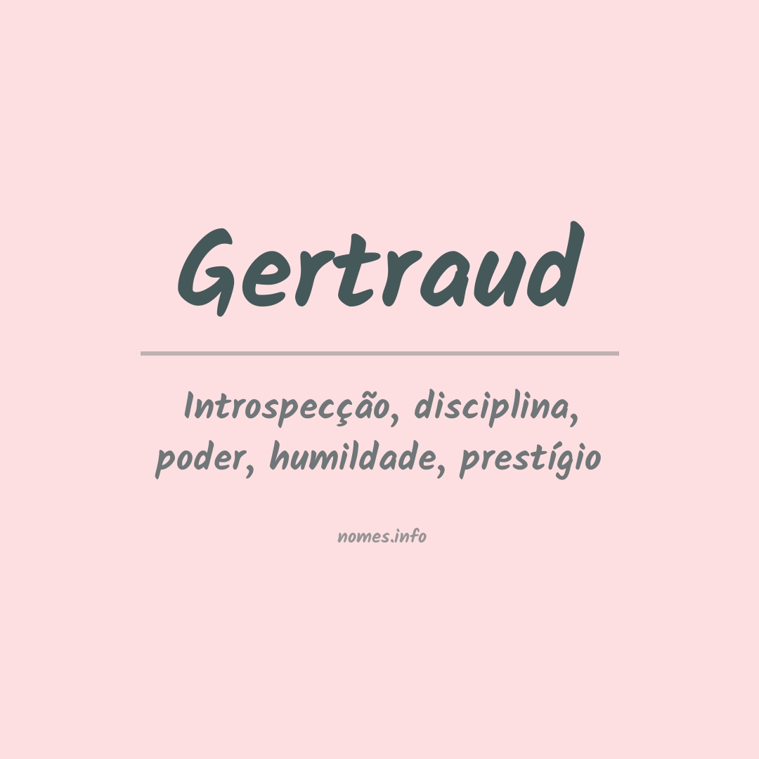 Significado do nome Gertraud