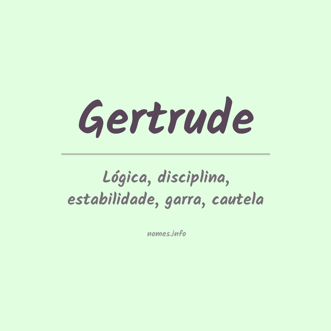 Significado do nome Gertrude