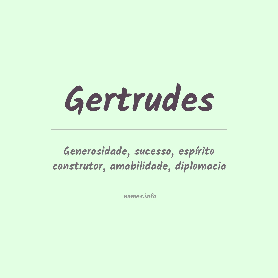 Significado do nome Gertrudes