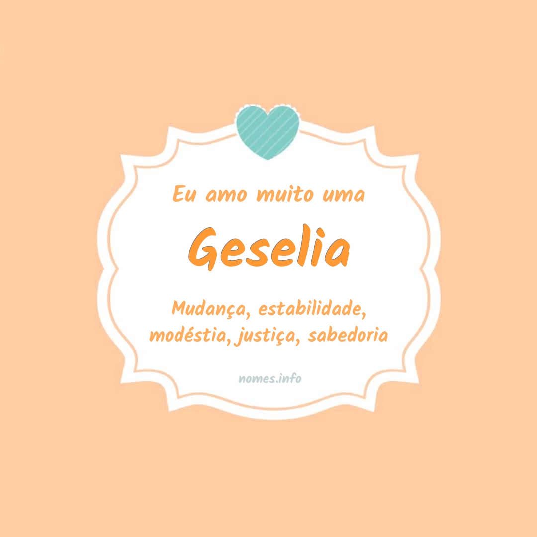 Eu amo muito Geselia
