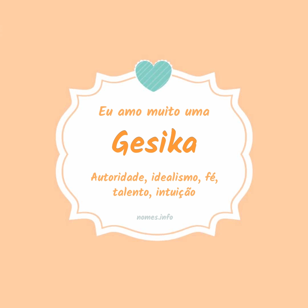 Eu amo muito Gesika