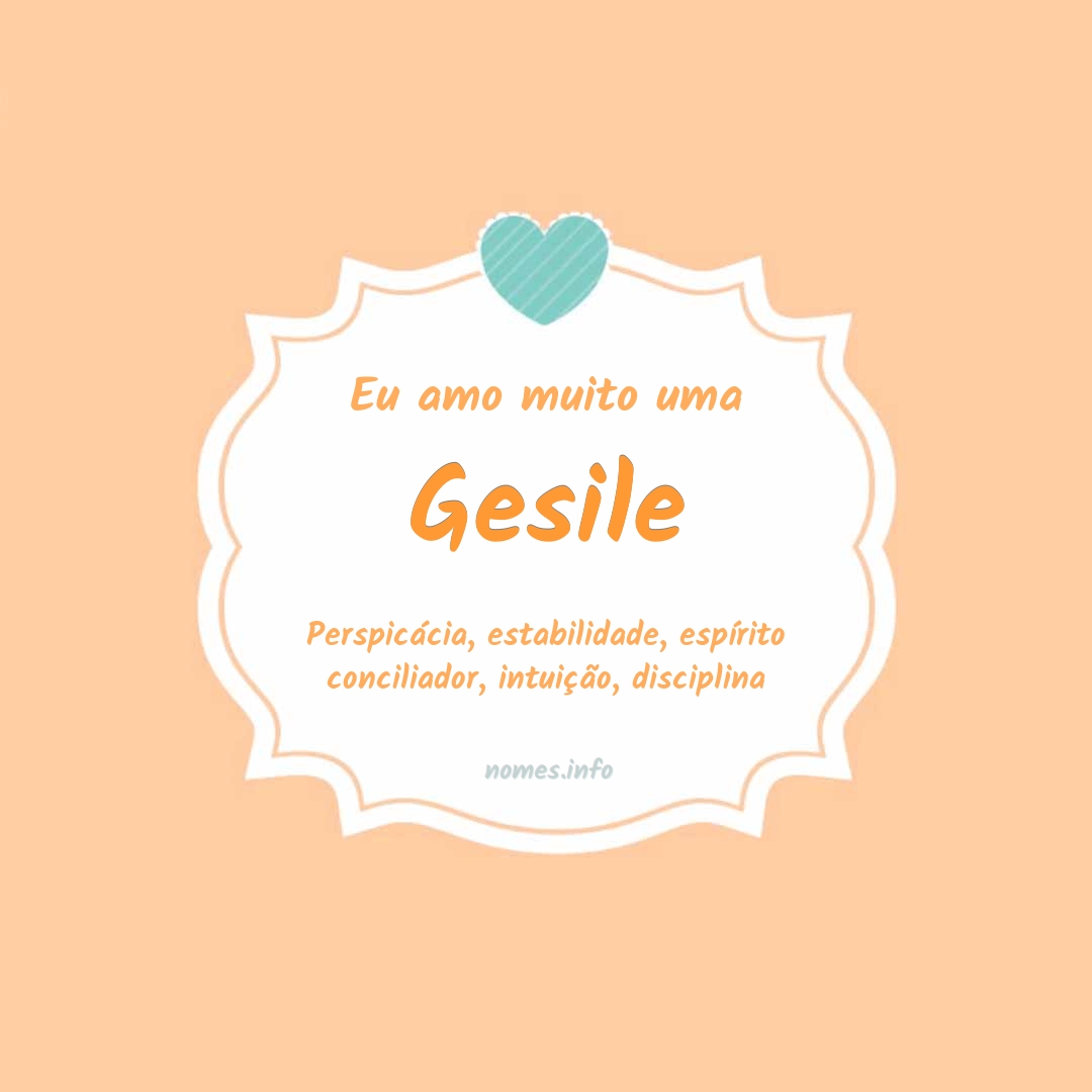 Eu amo muito Gesile