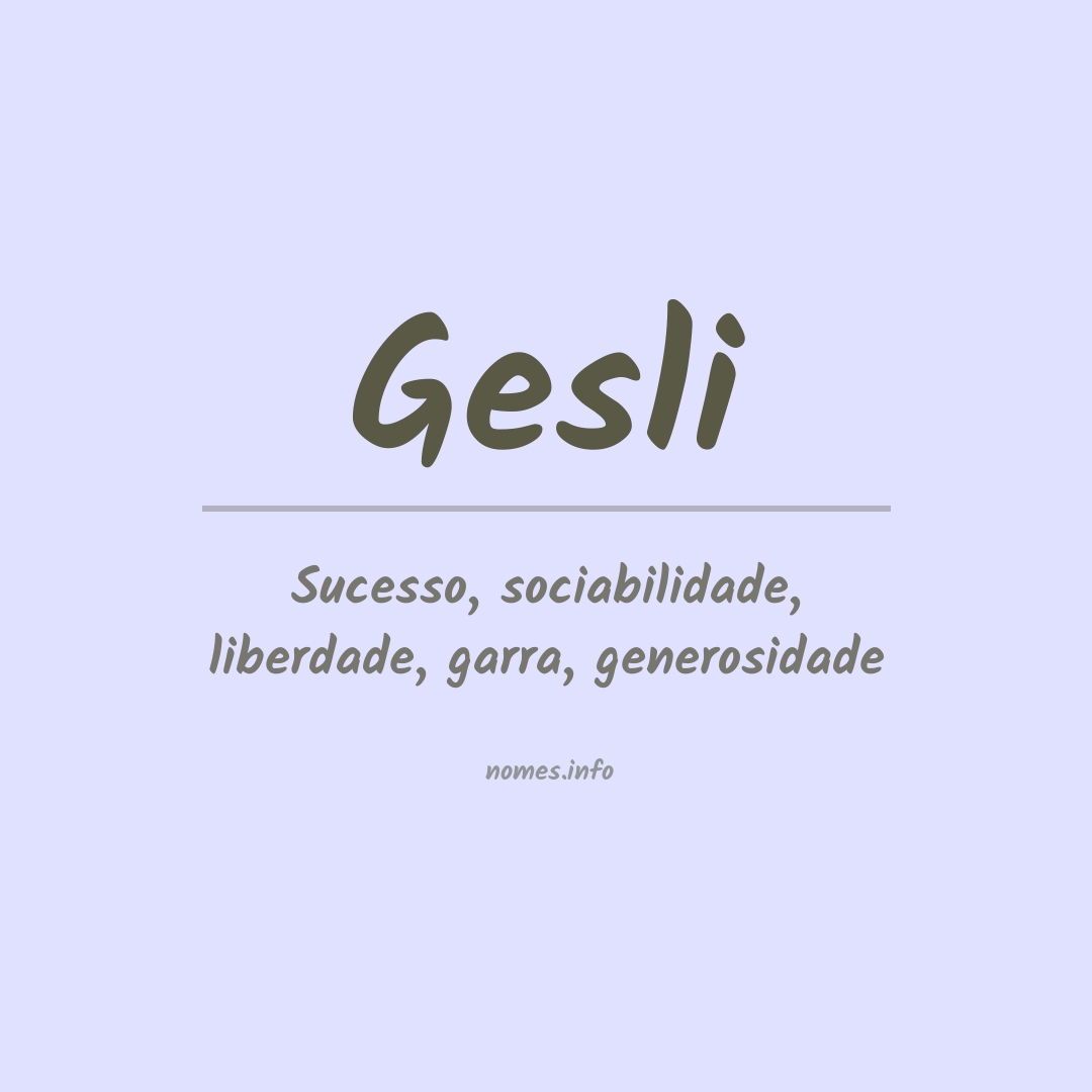 Significado do nome Gesli