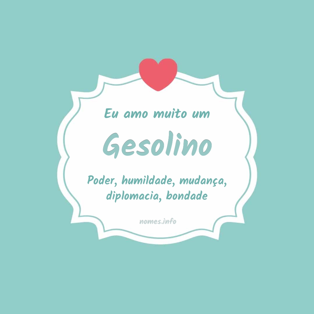Eu amo muito Gesolino