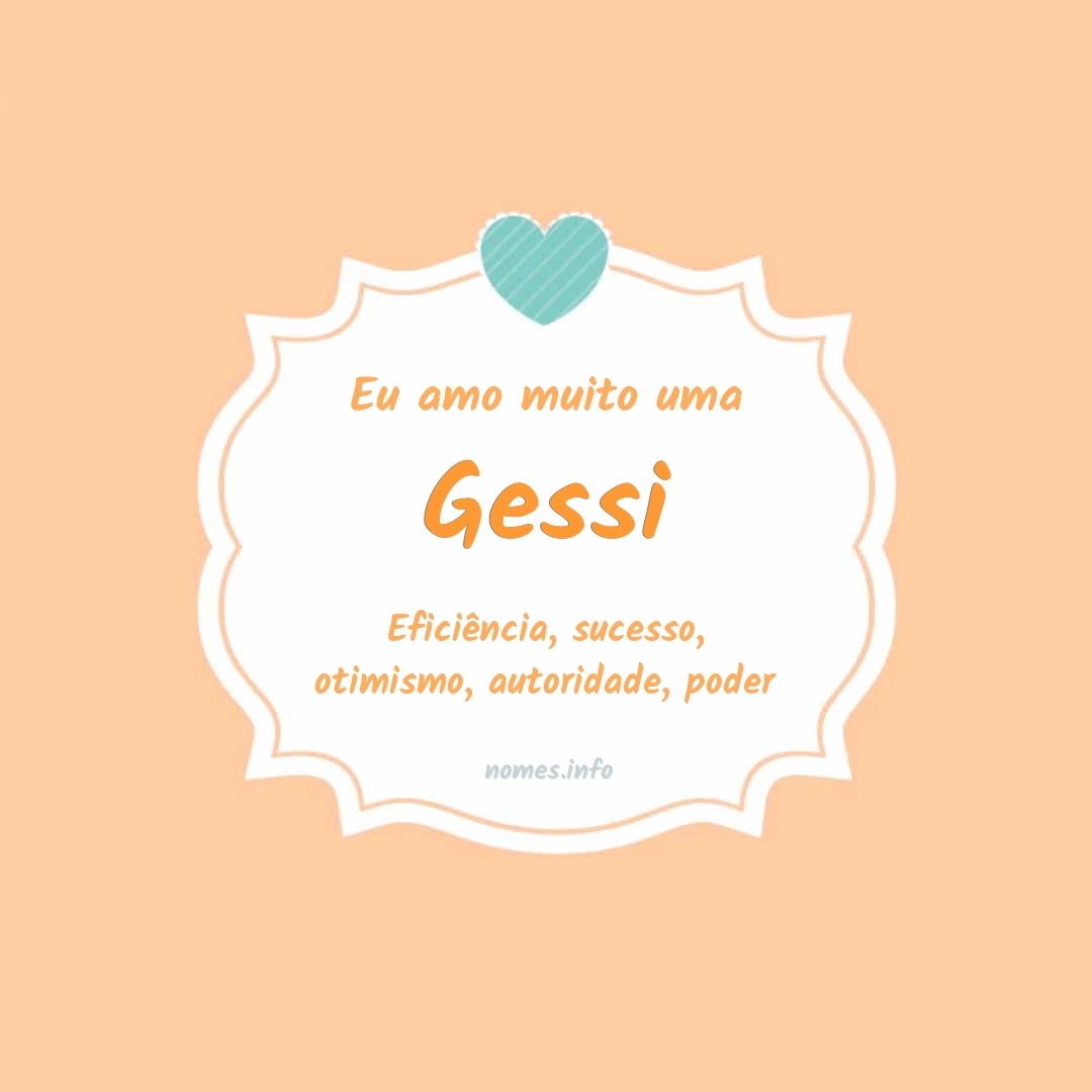 Eu amo muito Gessi