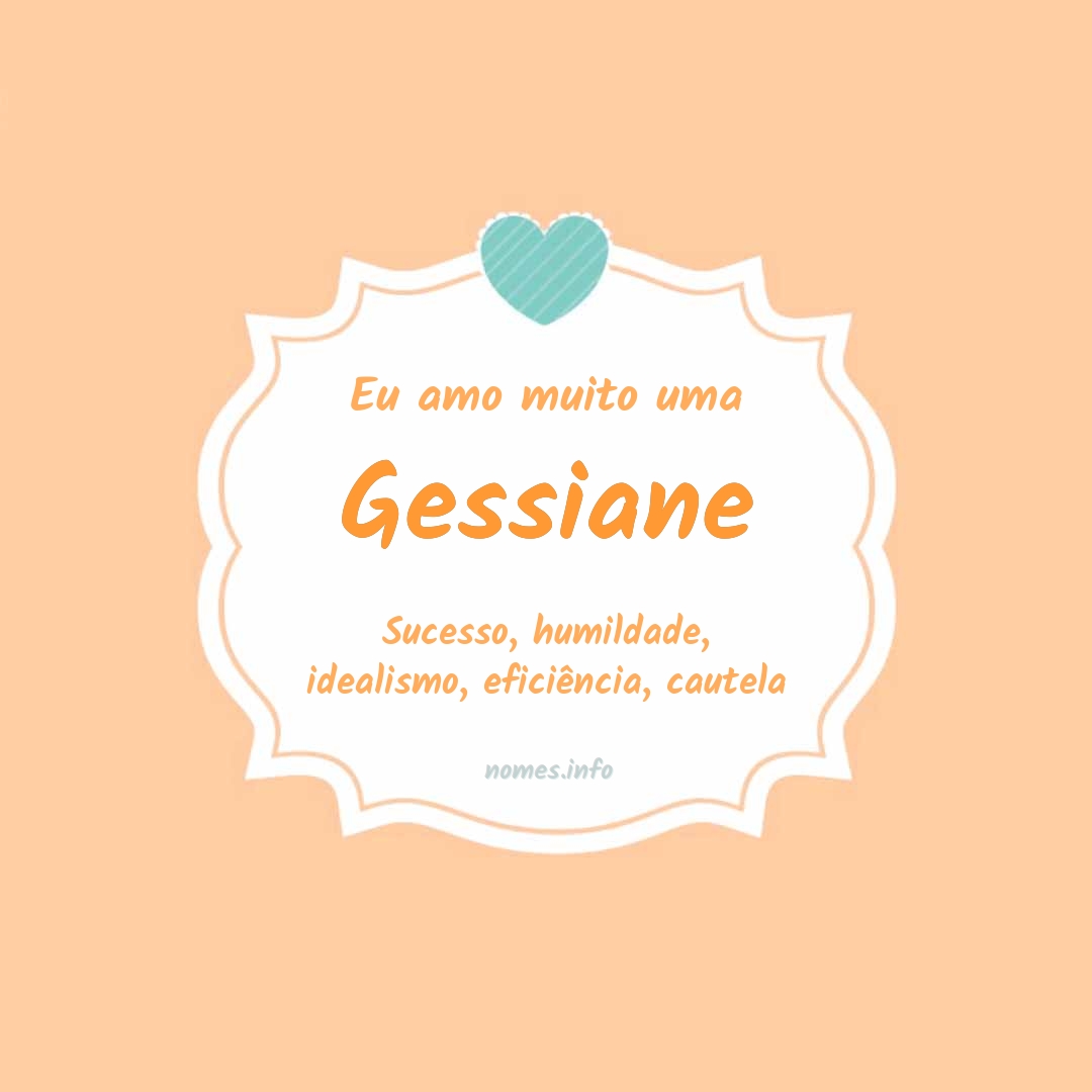 Eu amo muito Gessiane