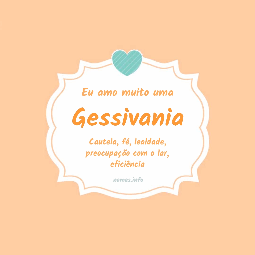 Eu amo muito Gessivania