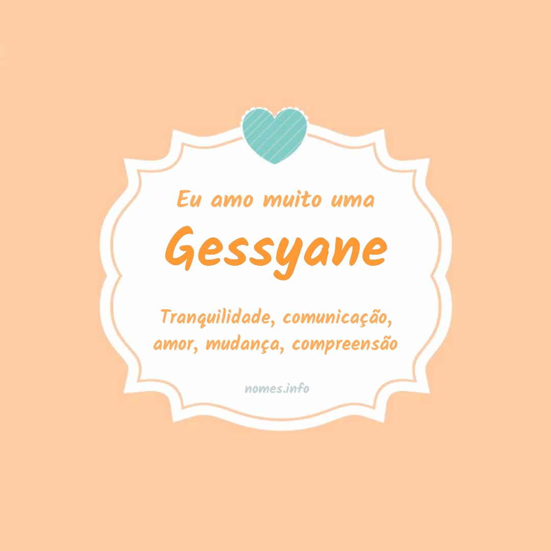 Eu amo muito Gessyane