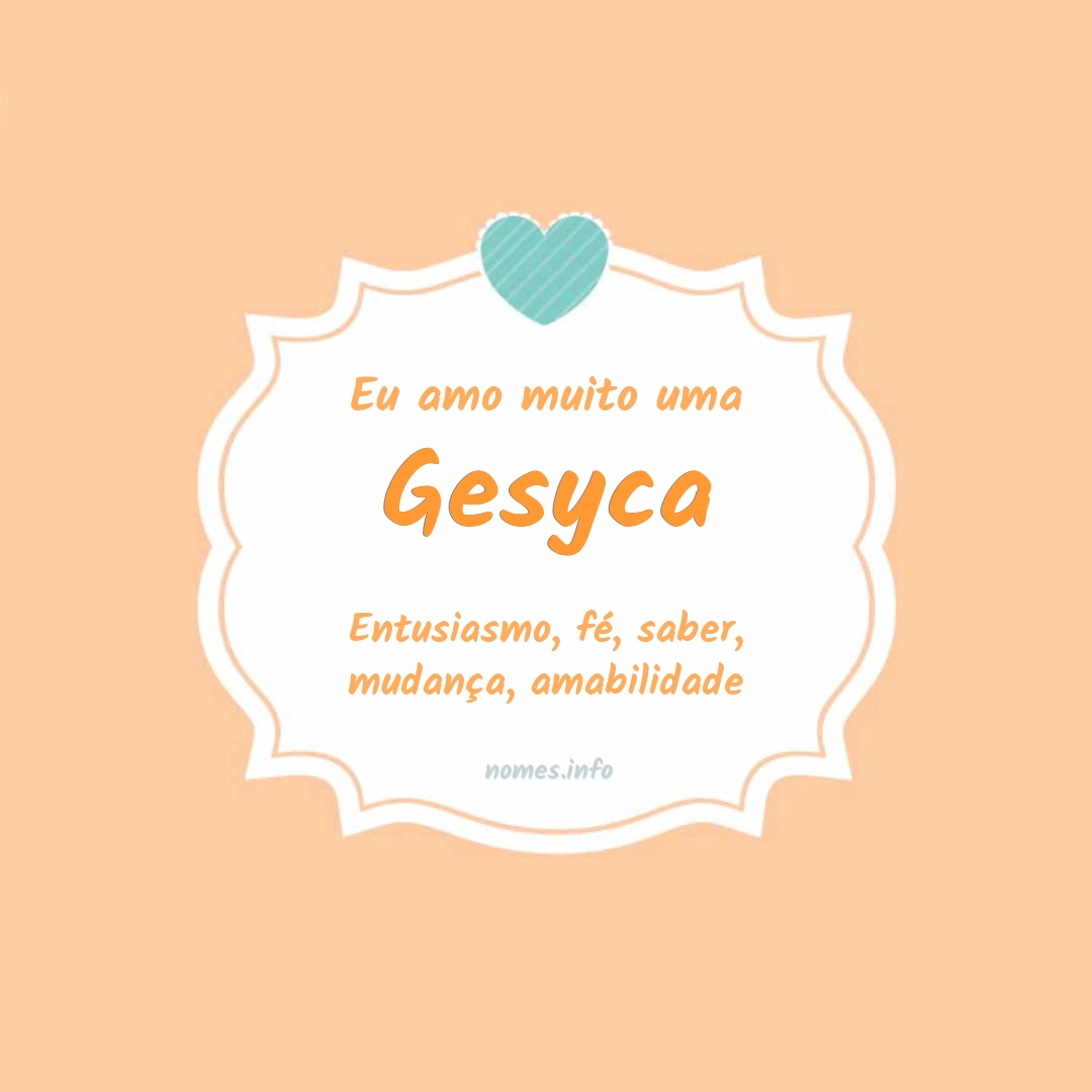 Eu amo muito Gesyca