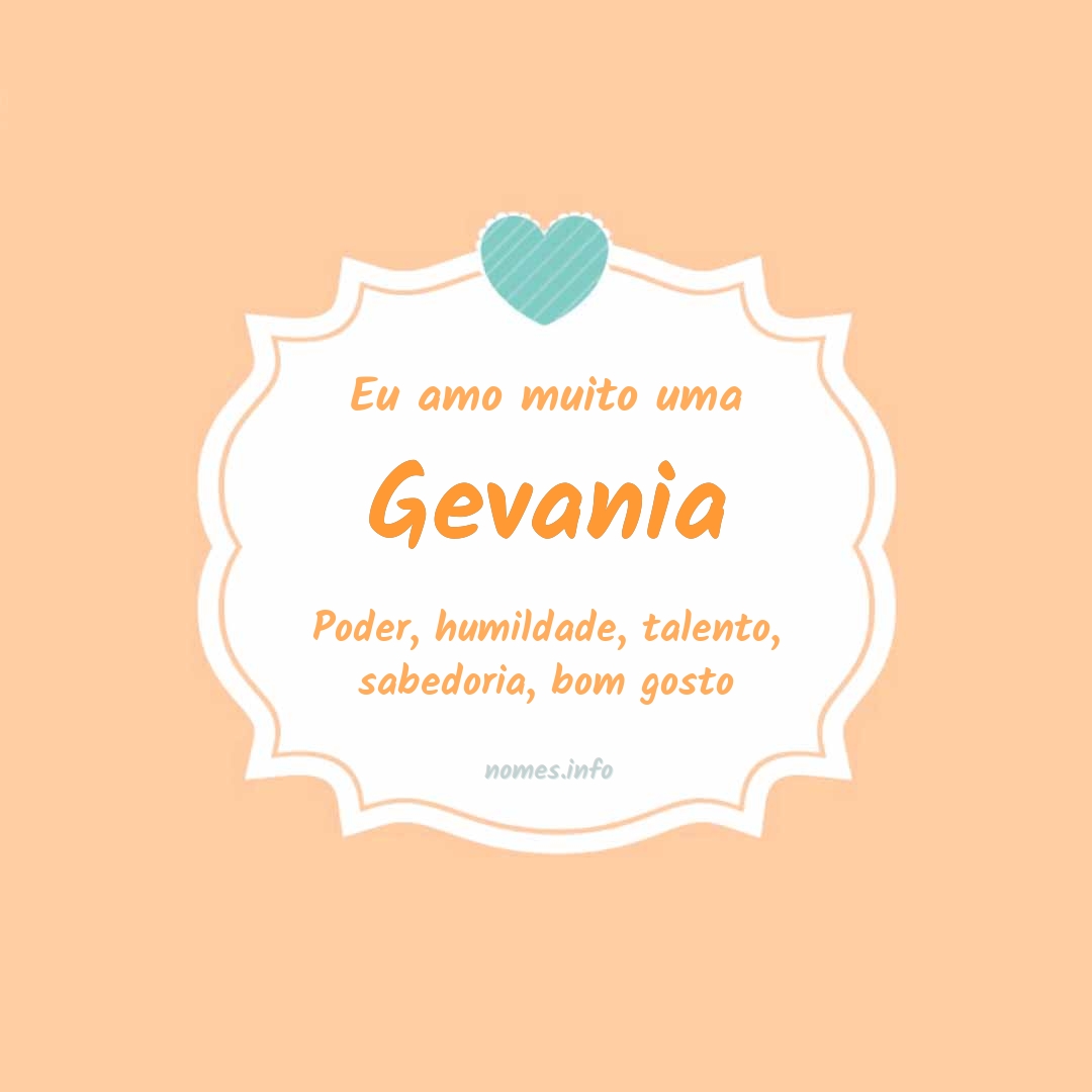 Eu amo muito Gevania